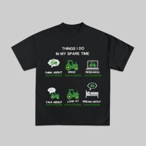 John Deere Things I Do In My Spare Time T-Shirt