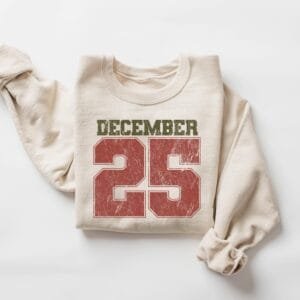 Retro Christmas Sweatshirt, December 25 Sweatshirt