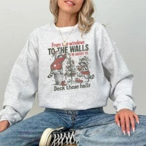 Funny Christmas Graphic Sweatshirt, Im About To Deck These Halls Sweatshirt