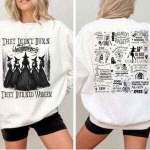 They Didn't Burn Witches They Burned Women Shirt