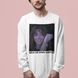 [Grill] Nancy Wheeler Shirt, Walk Em Down Wheeler Hoodie, StrangerT Tee